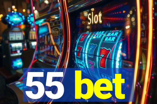 55 bet