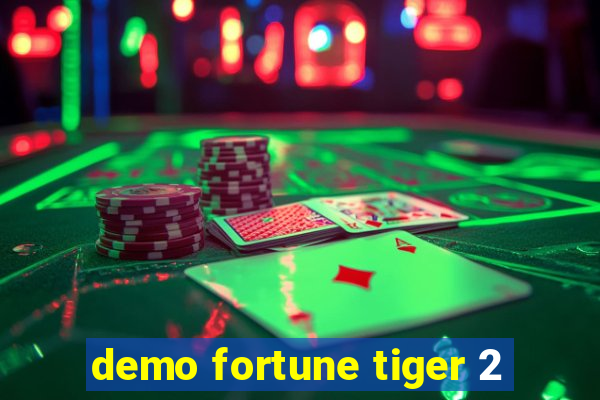 demo fortune tiger 2