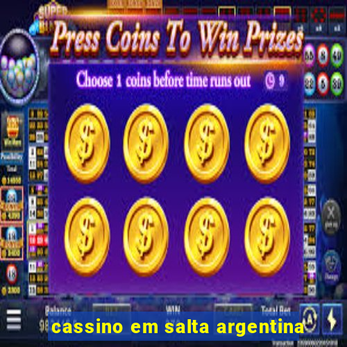 cassino em salta argentina