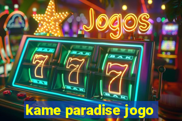 kame paradise jogo