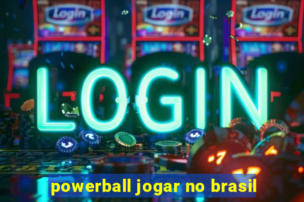 powerball jogar no brasil