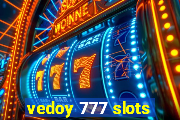 vedoy 777 slots