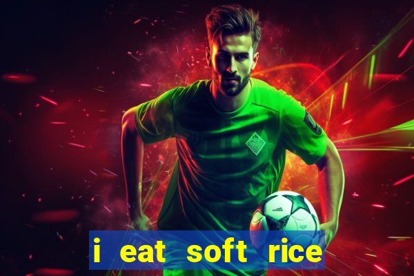 i eat soft rice in another world pt br cap 1