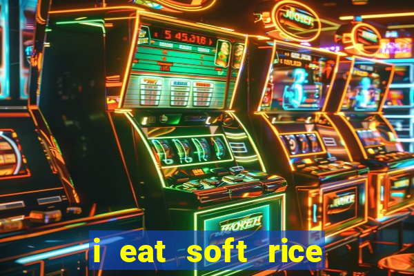 i eat soft rice in another world pt br cap 1