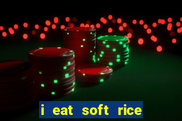 i eat soft rice in another world pt br cap 1