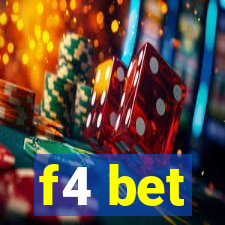 f4 bet