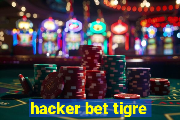 hacker bet tigre