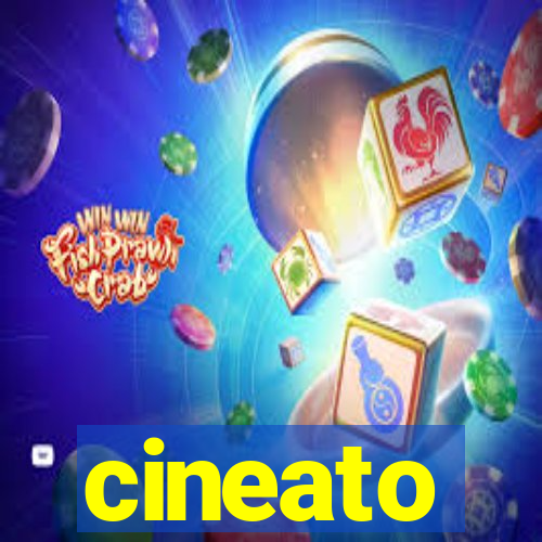 cineato