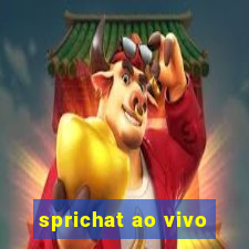 sprichat ao vivo