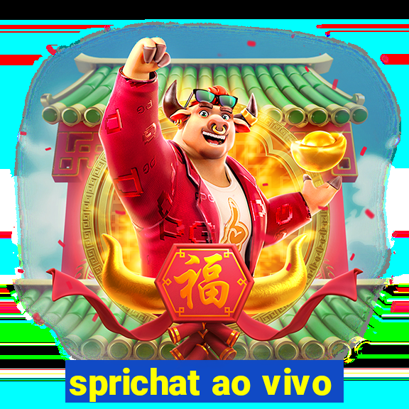 sprichat ao vivo