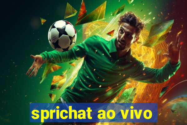 sprichat ao vivo