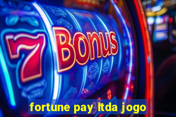 fortune pay ltda jogo