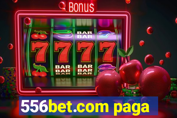 556bet.com paga