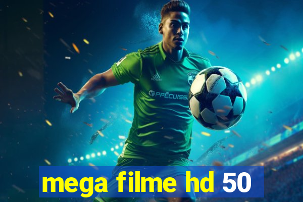 mega filme hd 50