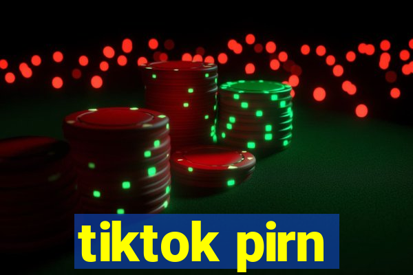 tiktok pirn