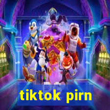 tiktok pirn