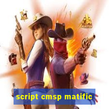 script cmsp matific