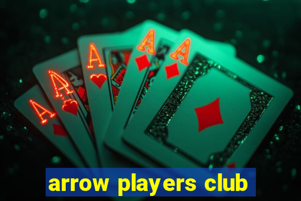 arrow players club