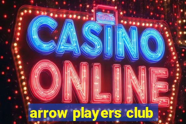 arrow players club