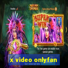 x video onlyfan