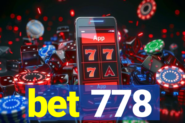 bet 778