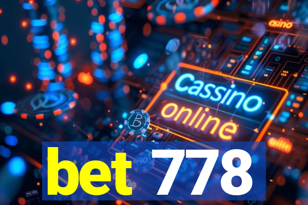 bet 778