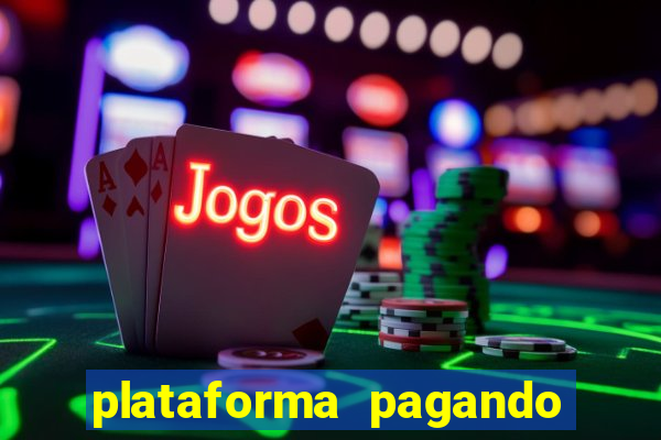 plataforma pagando fortune tiger