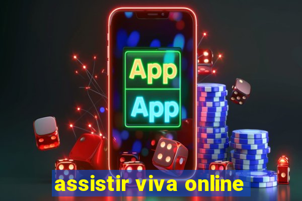 assistir viva online