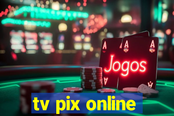 tv pix online