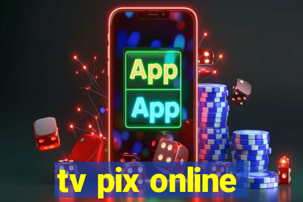 tv pix online