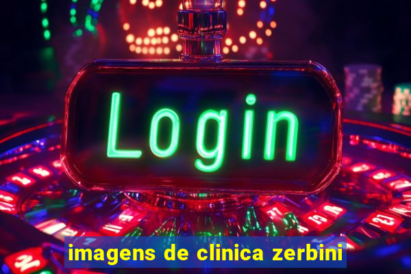 imagens de clinica zerbini