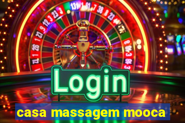 casa massagem mooca