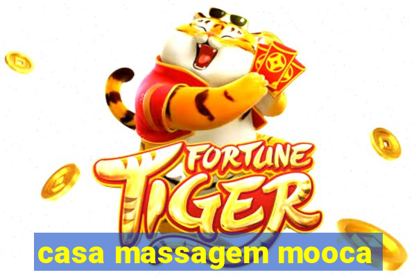 casa massagem mooca