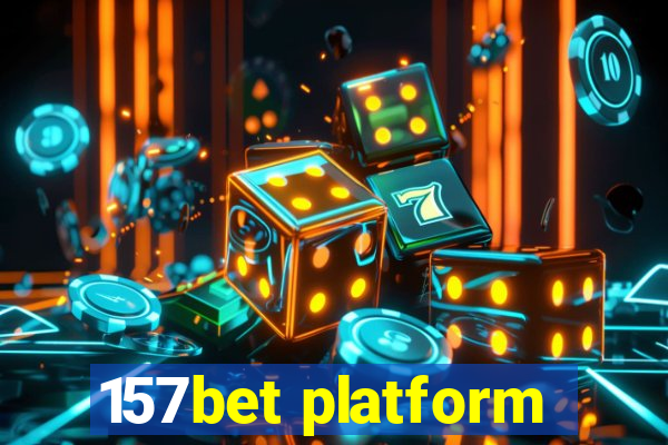 157bet platform