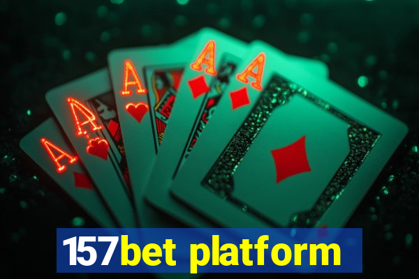 157bet platform