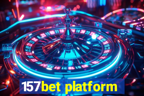 157bet platform