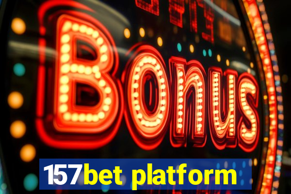 157bet platform