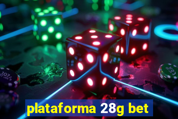 plataforma 28g bet