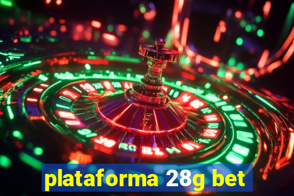 plataforma 28g bet