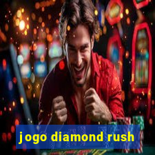 jogo diamond rush