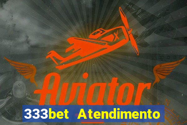 333bet Atendimento ao Cliente