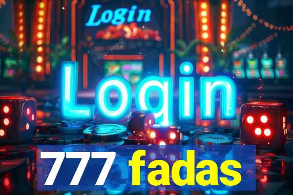 777 fadas