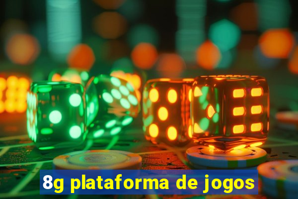 8g plataforma de jogos