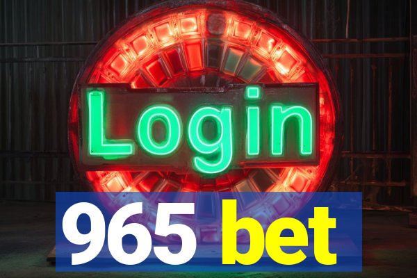 965 bet