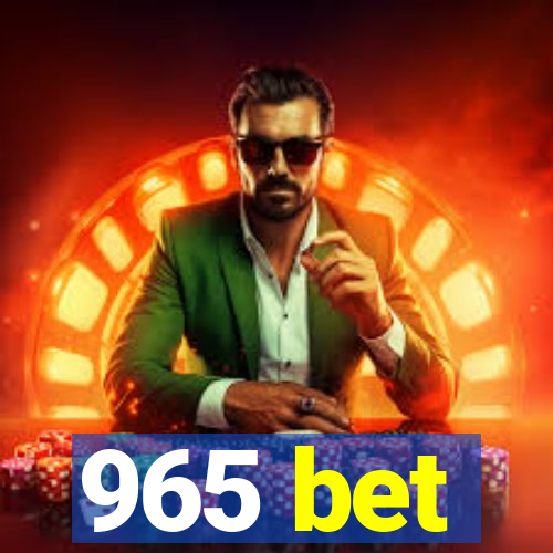 965 bet