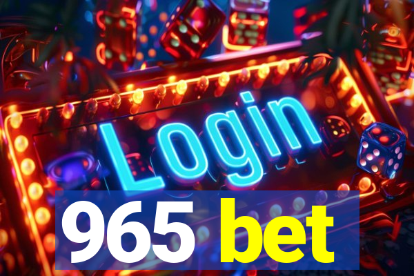 965 bet