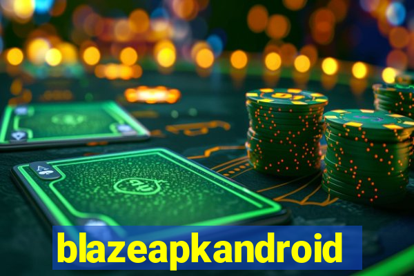 blazeapkandroid