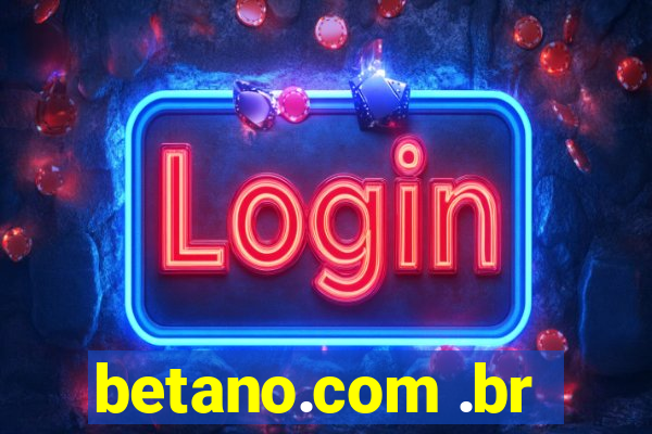 betano.com .br