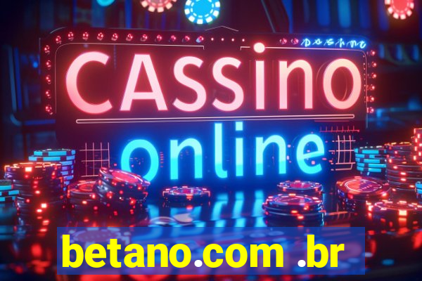 betano.com .br