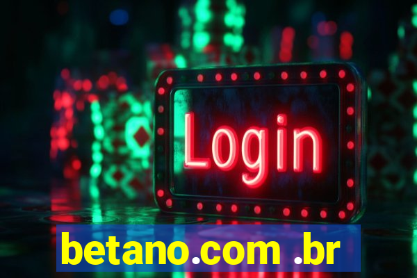 betano.com .br